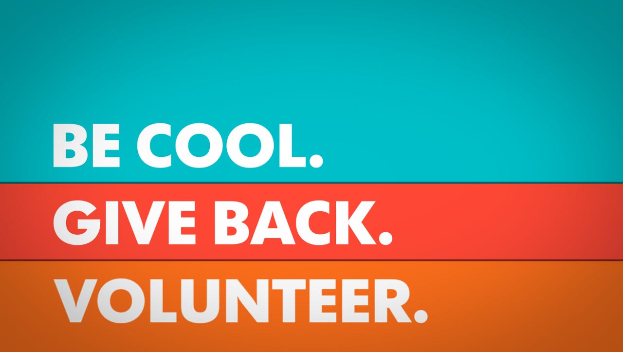 Watch Be cool. Give back. Volunteer