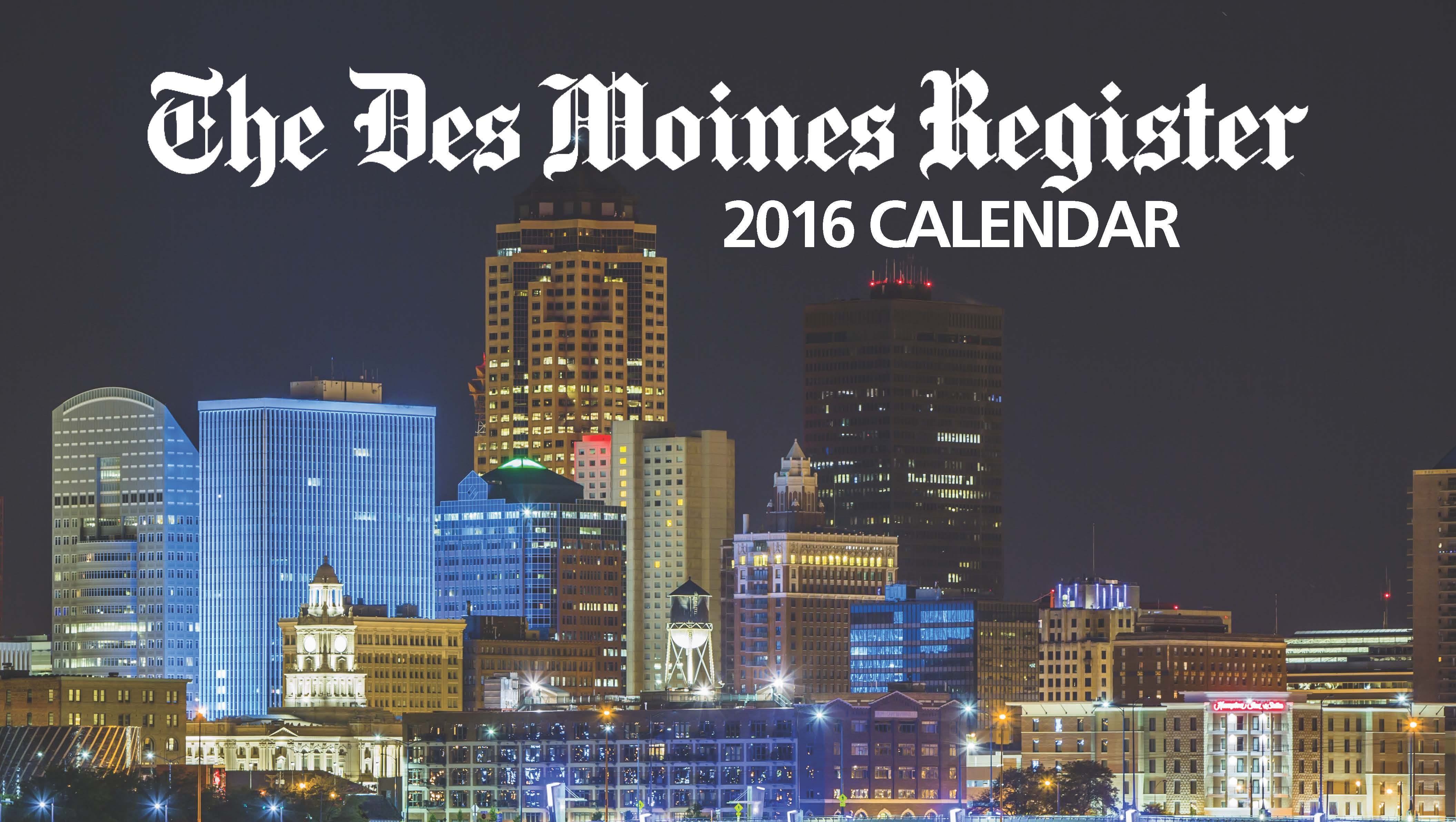 Get a 2016 Des Moines Register calendar