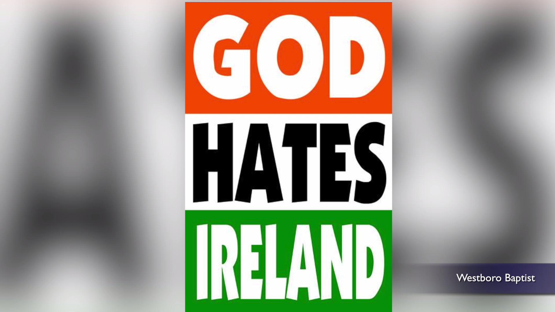 Hate-spewing 'church' uses wrong flag to protest Ireland