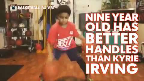 Nine year old has better handles than Kyrie Irving
