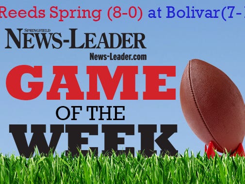 News-Leader Game of the Week: Reeds Spring (8-0) at Bolivar (7-1)