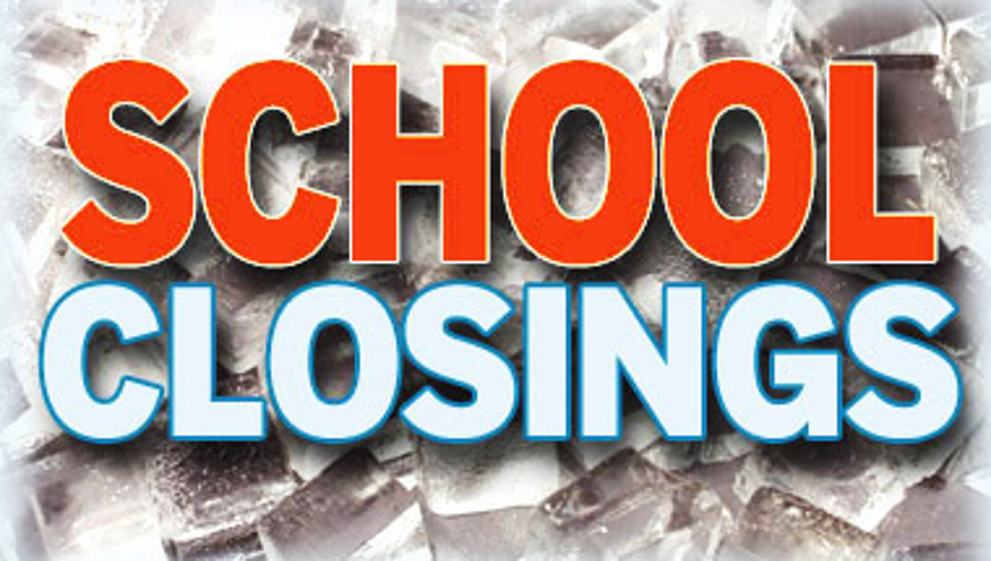 School closings, delays for Thursday