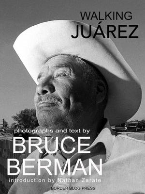 New Mexico State University associate professor of journalism Bruce Berman's Walking Juarez was released earlier this year. Berman has taken pictures of Juarez for the past 20 years, but only recently decided to compile them into a book.