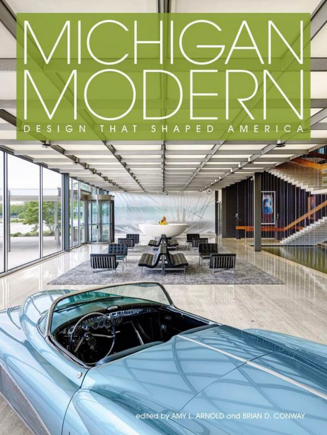 Michigan Modern Architecture Defines Detroit S Growth Period