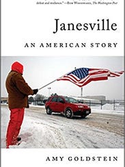 Janesville: An American Story. By Amy Goldstein. Simon