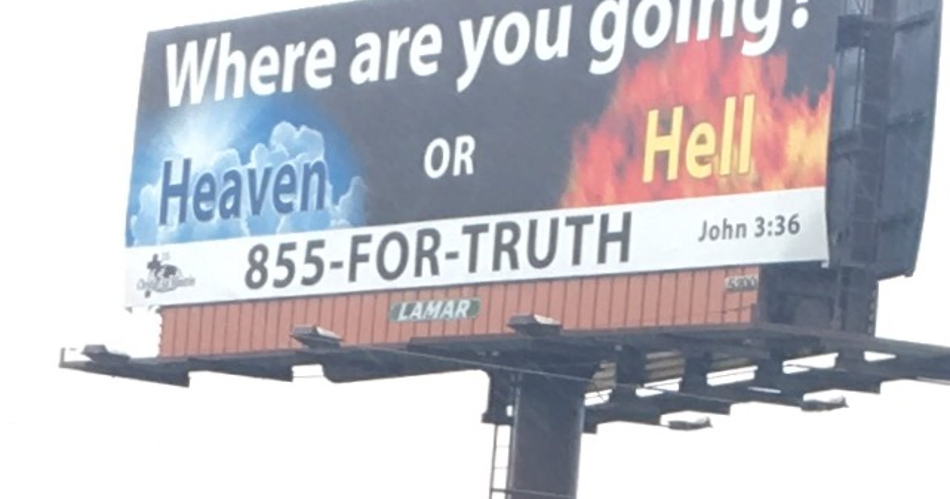 Reader curious about billboard's eternal question: Heaven or Hell?