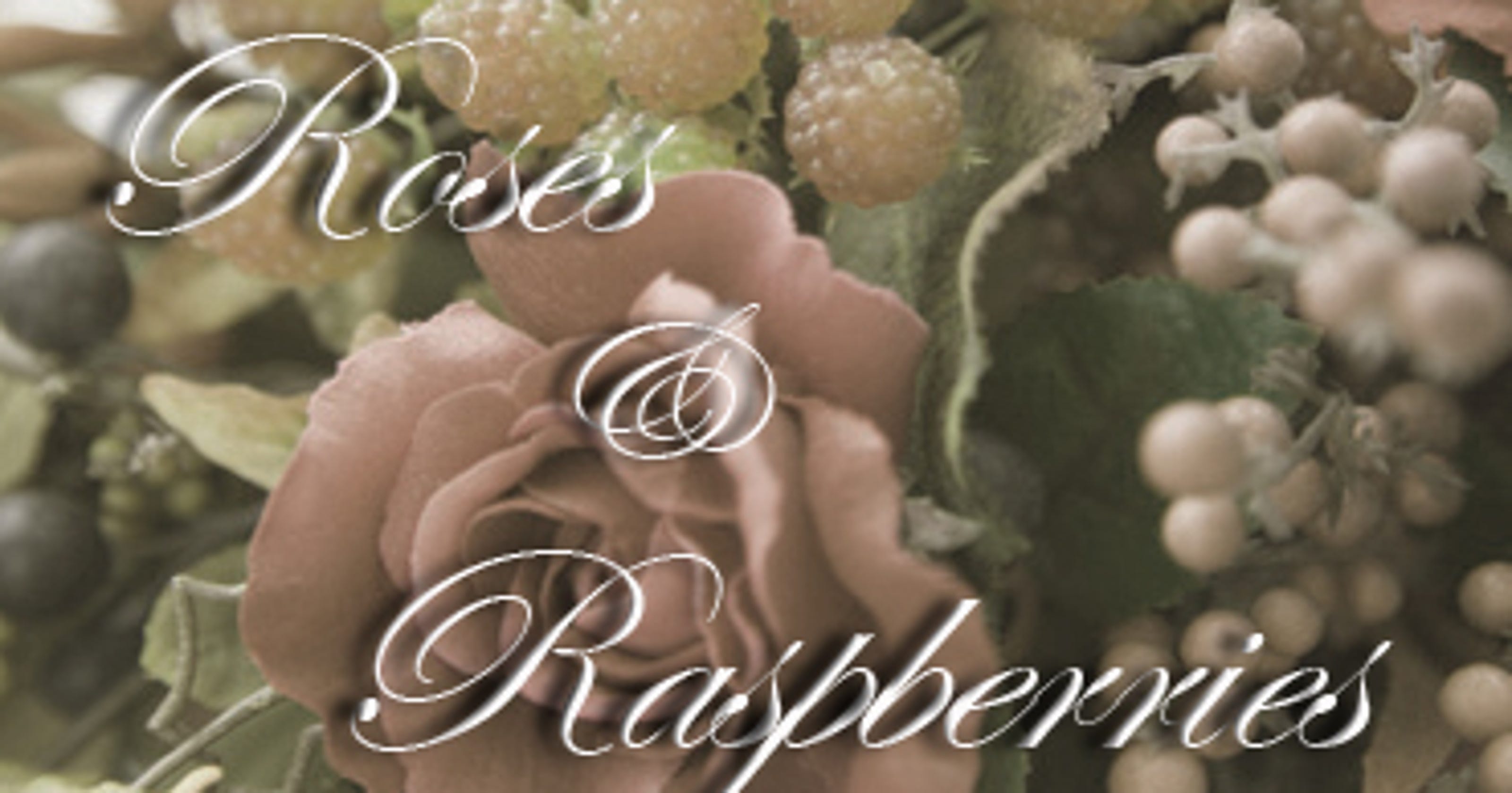 Roses & Raspberries