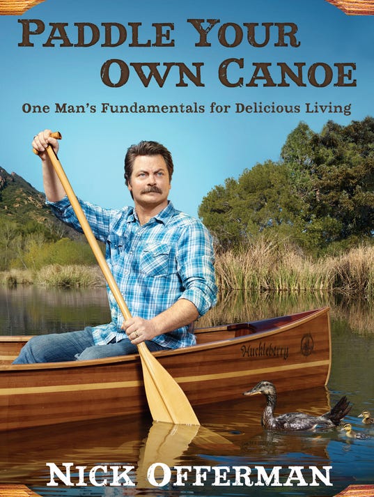 'Parks' star Nick Offerman says 'Paddle Your Own Canoe'