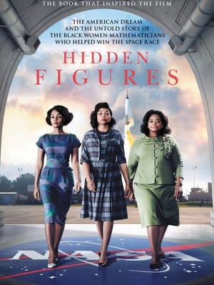 Hidden Figures: The American Dream and the Untold Story of the Black Women Mathematicians Who Helped Win the Space Race," Margot Lee Shetterly