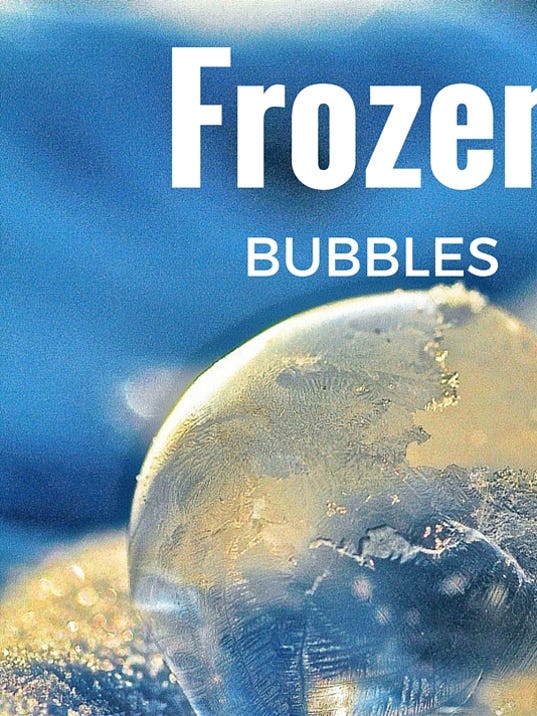 How cold it? Enough to freeze bubbles