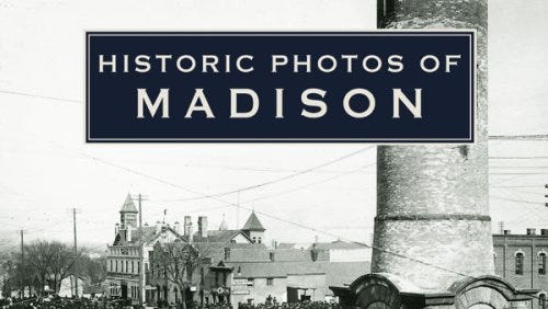 "Historic Photos of Madison" by Donald J. Johnson