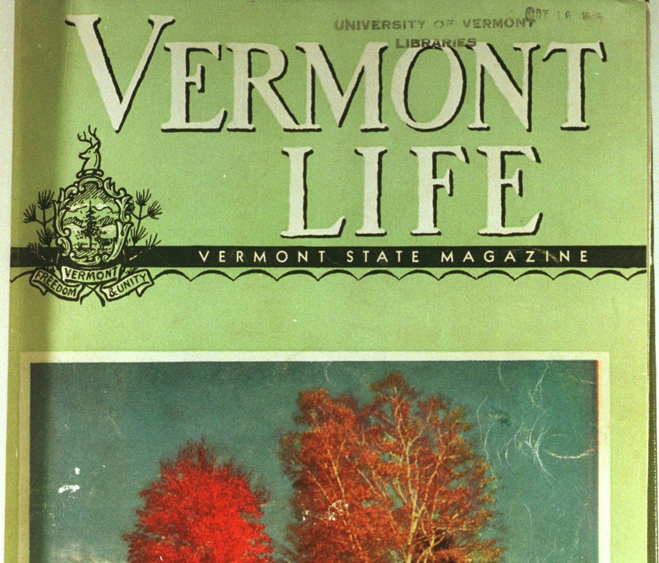 Vermont Life magazine said on May 10, 2018 that it will end printing at the end of June. Here is a cover of the fall, 1946 magazine.