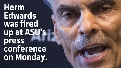 Herm Edwards fired up at ASU press conference