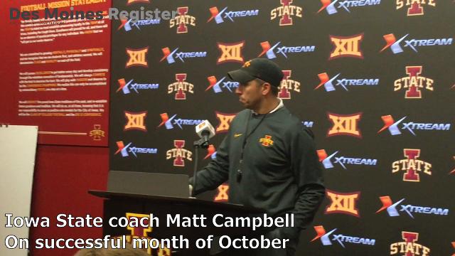 Matt Campbell talks about Iowa State’s successful October