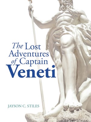 "The Lost Adventures of Captain Veneti," by Jayson C. Stiles.