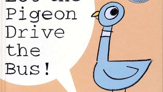 “Don’t Let the Pigeon Drive the Bus”   (and others in the Pigeon series)   by Mo Willems   Kids and adults will laugh at the demands and sh enanigans of this ornery bird.