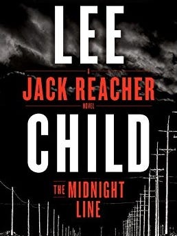“The Midnight Line: A Jack Reacher Novel," Lee Child