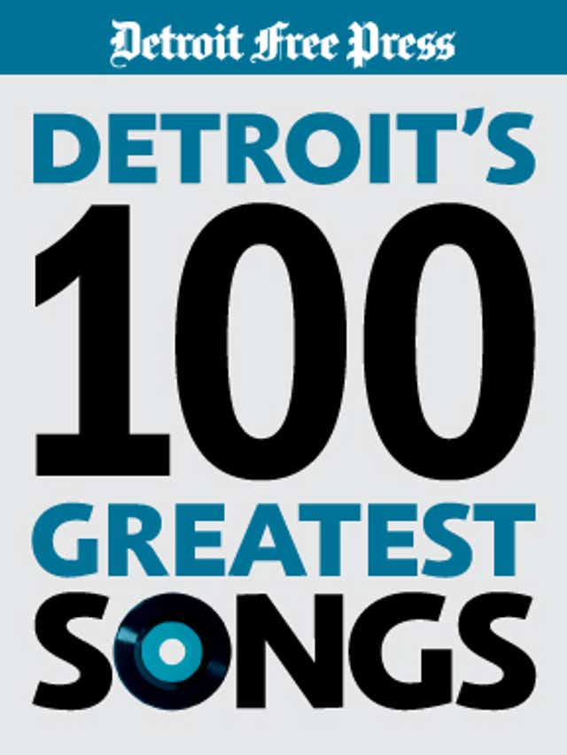Detroit S 100 Greatest Songs Extra Greatest Detroit 1970s Songs