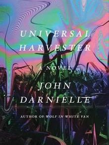 "Universal Harvester" by John Darnielle