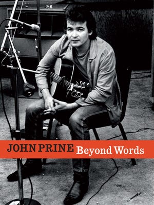 John Prine's 'Beyond Words' is part songbook, part coffee-table book, part musical commentary.