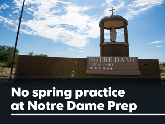 Notre Dame Prep canceled spring ball as part of a self-imposed