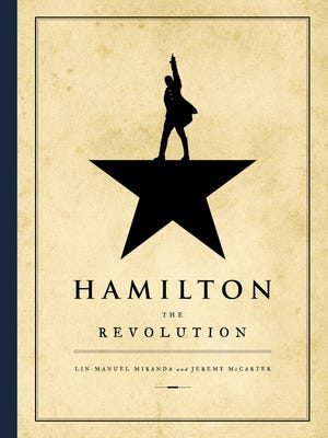 'Hamilton: The Revolution,' out April 12, follows the critically acclaimed hit musical behind the scenes and into pop culture.