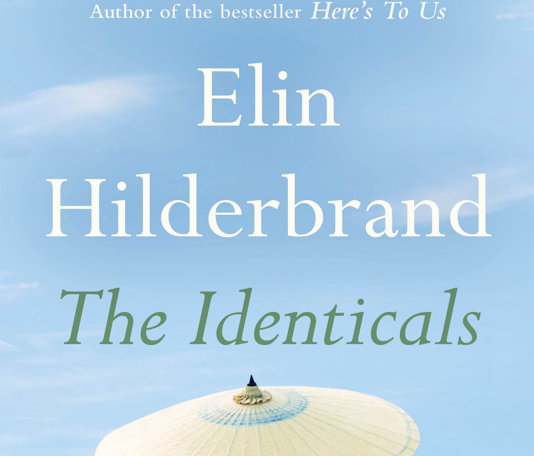 'The Identicals' by Elin Hilderbrand.