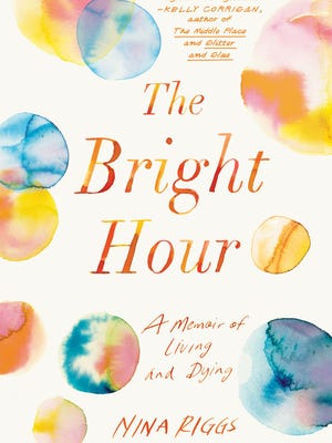 'The Bright Hour' by Nina Riggs