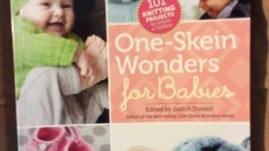 &quot;One Skein Wonders for Babies&quot;  is a terrific book to have on hand for whenever you need to knit for babies.