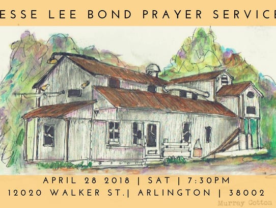 Jesse Lee Bond Prayer Service April 26, 2018