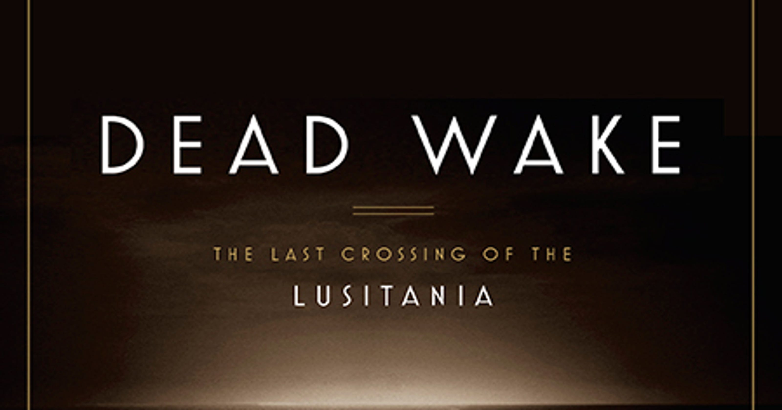 Lusitania Remembered In Two New Books