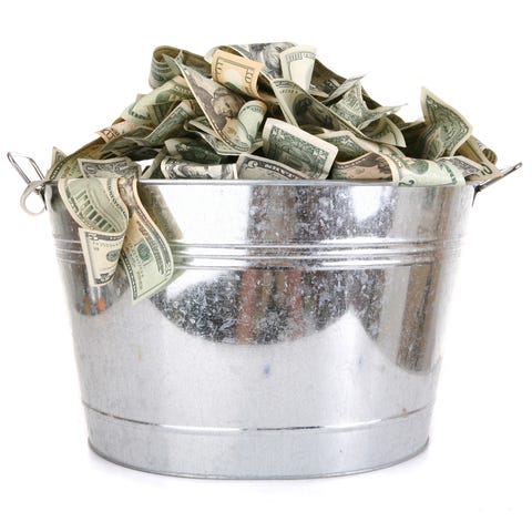 bucket of money