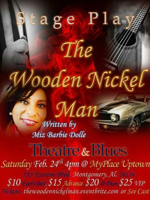 The Wooden Nickel Man will be presented Saturday at My Place at Atlanta Crossing in Montgomery.