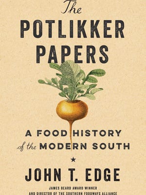 John T. Edge's 'The Potlikker Papers' ranges fluently over the politics, drama, and romance of Southern foodways.