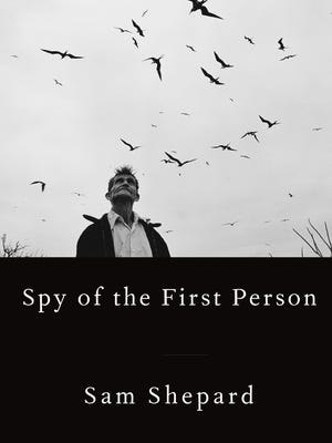 'Spy of the First Person' by Sam Shepard