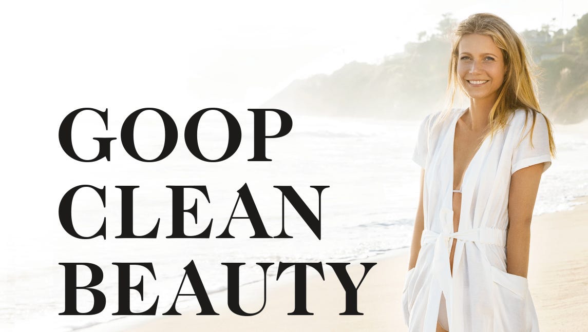 10 Mildly Pretentious Commandments From Beauty Bible Goop Clean Beauty