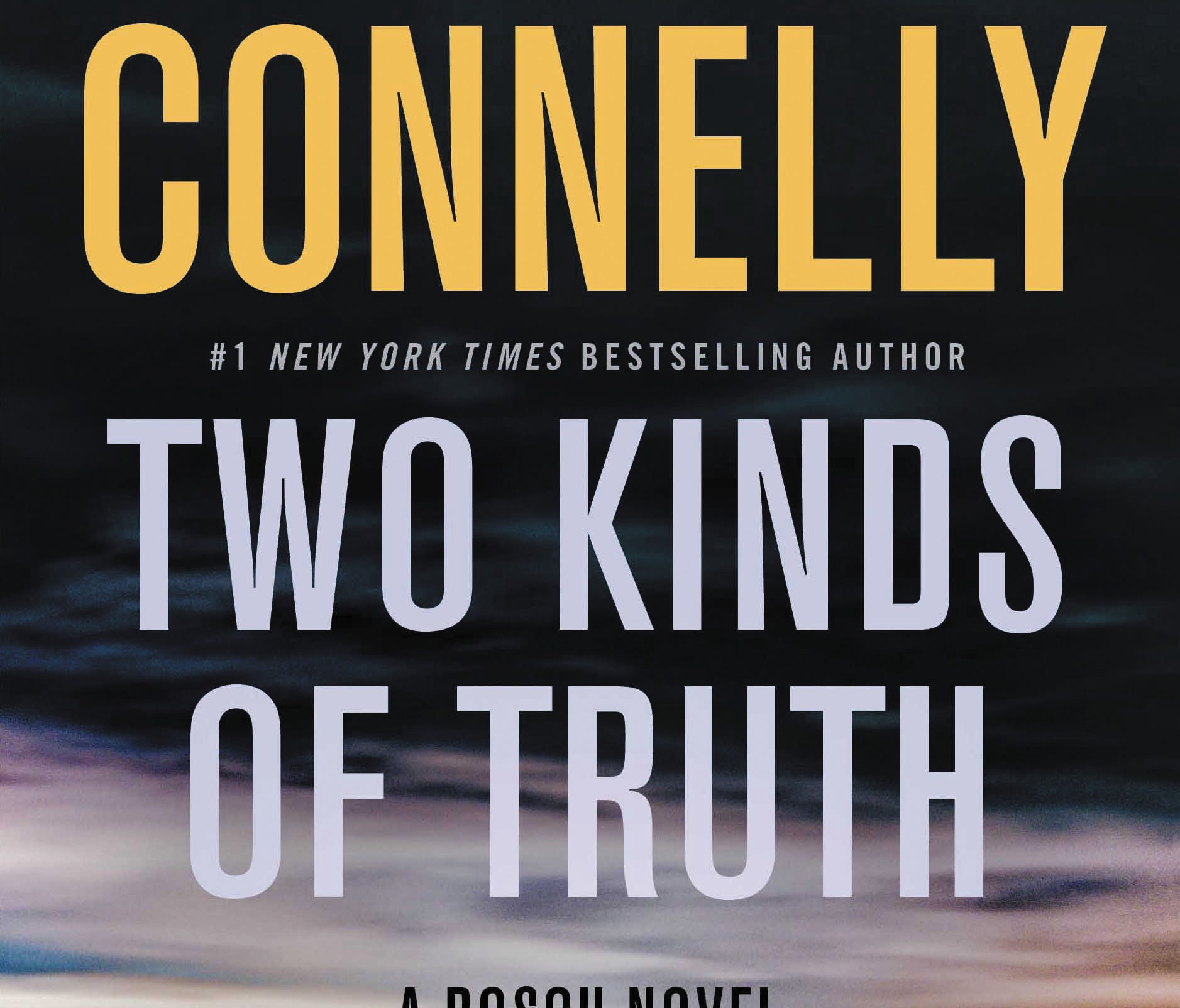 'Two Kinds of Truth' by Michael Connelly