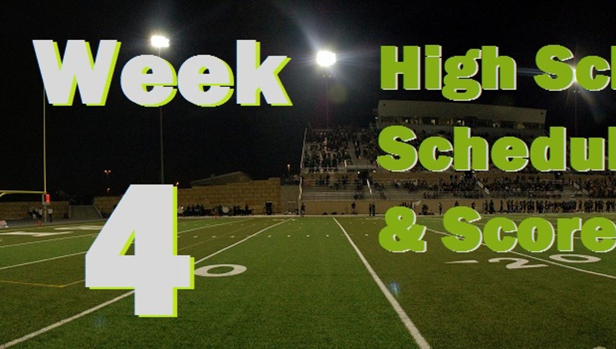 Week 4 High School Football Schedule And Scores