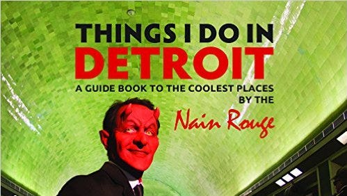 'Things I Do in Detroit: A Guide Book To The Coolest Places by the Nain Rouge' will officially debut in January 2017