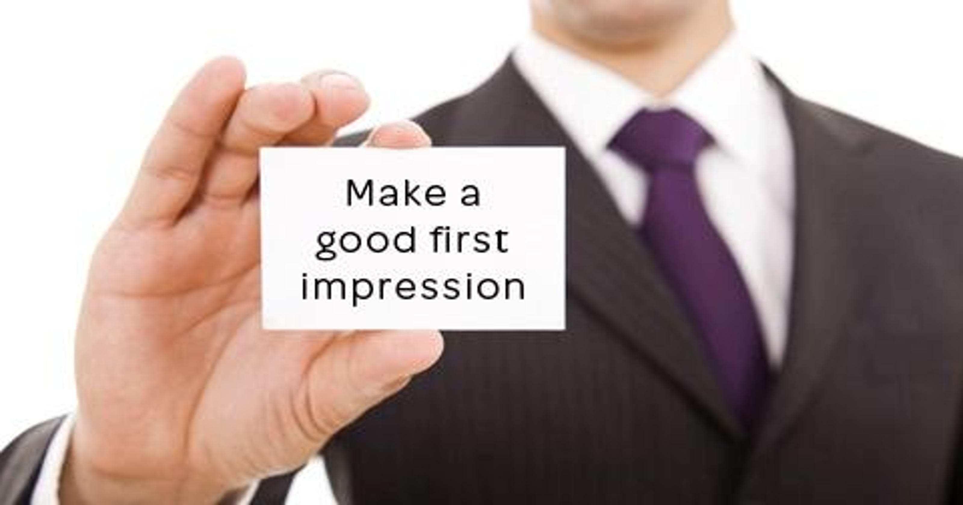 How To Make Good First Impression On A Guy First impression at an interview has a lasting impact