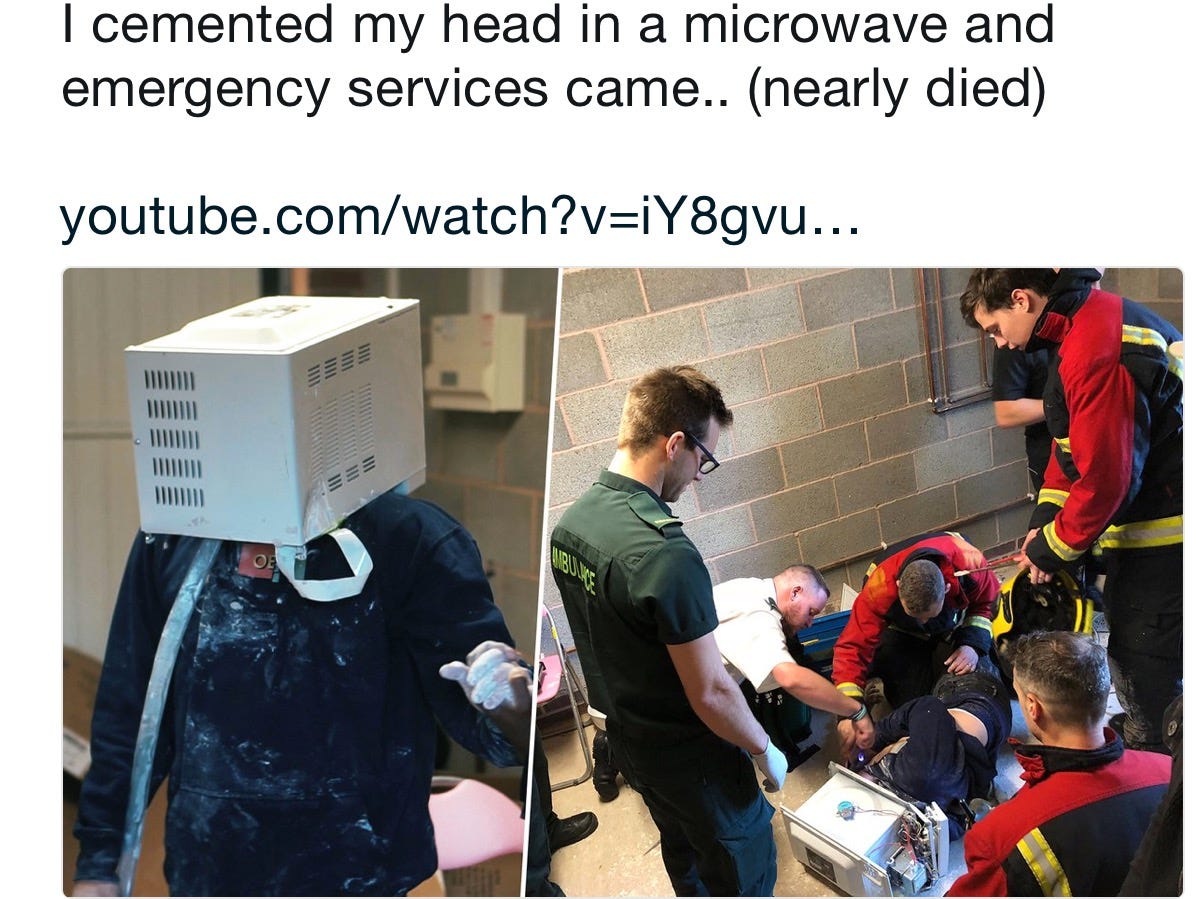 Five firefighters had to rescue a YouTube prankster after he voluntarily cemented his head in a microwave.