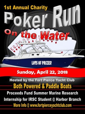 April 22 “On the Water Poker Run" hosted by Fort Pierce Yacht Club.