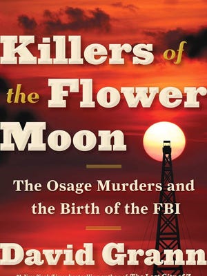 'Killers of the Flower Moon' by David Grann