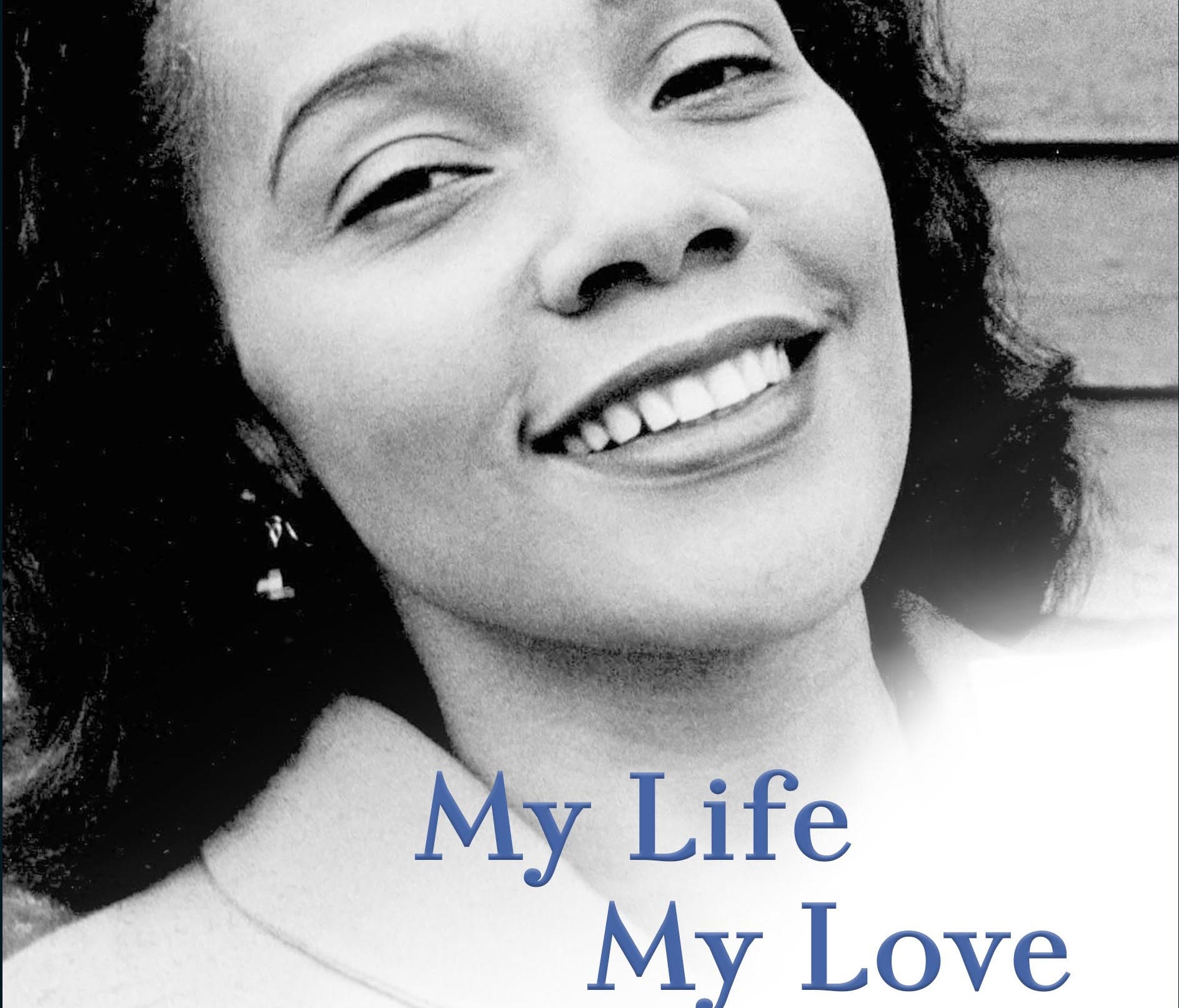 'My Life, My Love, My Legacy' by Coretta Scott King