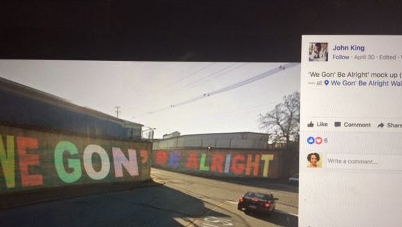 Mockup of "We Gon' Be Alright" mural as seen on John King's Facebook page