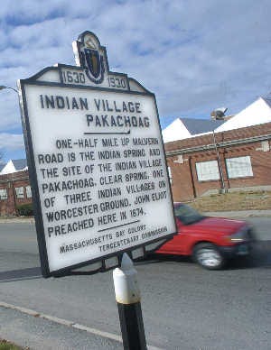 The marker at Malvern Road and Southbridge Street memorializing the Pakachoag Indian village.