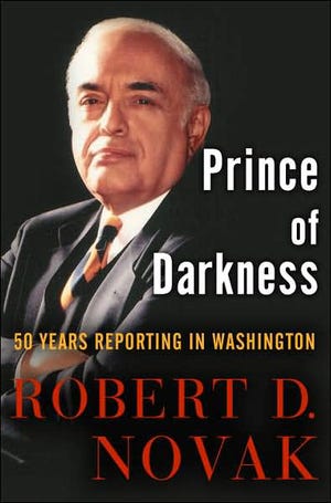 "Prince of Darkness: 50 Years Reporting in Washington" by Robert D. Novak