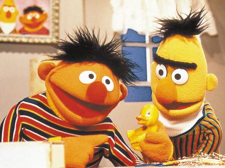 Bert and Ernie, the Muppet version.