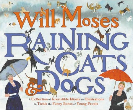 Folk artist Will Moses will be signing copies of his new children’s book “Raining Cats & Dogs” from noon to 4 p.m. on Saturday, Oct. 25 at A Picture’s Worth in downtown Exeter.