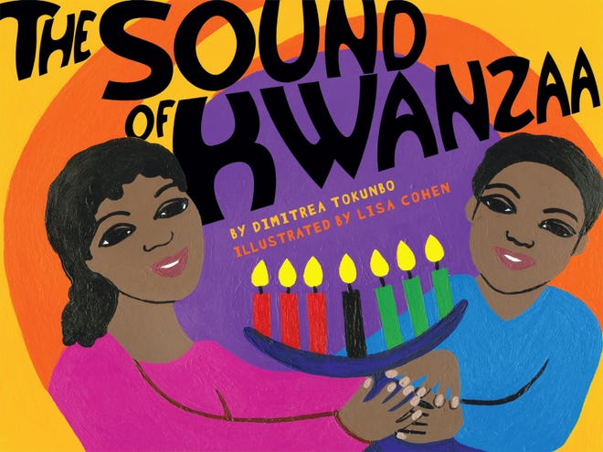 “The Sound of Kwanzaa” by Dimitrea Tokunbo, c. 2009, Scholastic Press, $16.99, 32 pages.